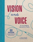 Vision and Voice: An Art-Making Journal for Teens (Art-Making Journals) Cover Image