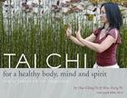 Tai Chi for a Healthy Body, Mind and Spirit: The Ni Family Tai Chi Tradition Cover Image