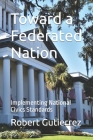Toward a Federated Nation: Implementing National Civics Standards Cover Image