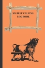 My Beef Calving log book: : Including calf id cow id birthday sex birthd weight notes, Record sheets to Track your Calves Cattle Cow By Ob Publishing Cover Image