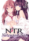 NTR - Netsuzou Trap Vol. 3 (NTR: Netsuzou Trap #3) Cover Image