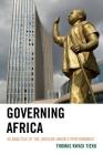 Governing Africa: 3D Analysis of the African Union's Performance By Thomas Kwasi Tieku Cover Image