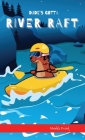 Dude's Gotta River Raft Cover Image
