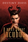 Next-Door Incubus By Destiny Diess Cover Image