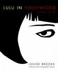Lulu In Hollywood: Expanded Edition By Louise Brooks Cover Image