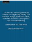 The Amartya Sen and Jean Drèze Omnibus: (Comprising) Poverty and Famines; Hunger and Public Action; India: Economic Development and Social Opportunity By Amartya Sen, Jean Drèze Cover Image