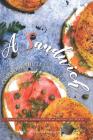 A Sandwich Cookbook You'll Use Every Day: Unique, Savory Sandwiches from Around the World Cover Image
