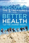 Discover the 5 Treasures for Better Health Cover Image