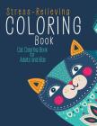 Stress-Relieving Coloring Book: Cat Coloring Book for Adults and Kids By Coloring For Adults Cover Image