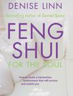 Feng Shui for the Soul By Denise Linn Cover Image
