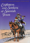Explorers and Settlers of Spanish Texas By Donald E. Chipman, Harriett Denise Joseph Cover Image