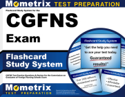 Flashcard Study System for the Cgfns Exam: Cgfns Test Practice Questions & Review for the Commission on Graduates of Foreign Nursing Schools Exam By Mometrix Nursing Certification Test Team (Editor) Cover Image