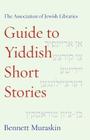 The Association of Jewish Libraries Guide to Yiddish Short Stories Cover Image