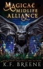 Magical Midlife Alliance By K. F. Breene Cover Image