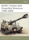 M109 155mm Self-Propelled Howitzer 1960–2005 (New Vanguard) Cover Image