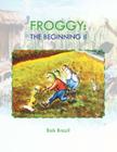 Froggy: The Beginning 2 By Bob Brazil Cover Image