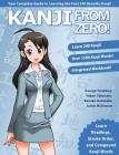 Kanji From Zero! 1: Proven Techniques to Master Kanji Used by Students All Over the World. Cover Image