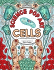 Science Pop Art Cells By Mizzz Foster Cover Image