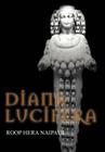 Diana Lucifera By Roop Hera Naipaul Cover Image