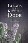 Lilacs by the Kitchen Door: Prairie life on the family farm By Sheri Hathaway Cover Image