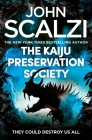 Kaiju Preservation Society, The: Shortlisted for the 2023 Hugo Award for By John Scalzi Cover Image