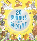 Twenty Bunnies at Bedtime By Mark Sperring, Tim Budgen (Illustrator) Cover Image