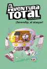 ¡Serendip al ataque! / Serendip on the Attack! (AVENTURA TOTAL #3) By Oscar Julve, Jaume Copons Cover Image