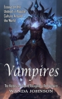 Vampires: The History and Tips to Recognize a Real Vampire (Essays on the Undead in Popular Culture Around the World) By Wanda Johnson Cover Image