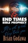End Times Bible Prophecy: It's Not What They Told You Cover Image