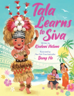 Tala Learns to Siva By Kealani Netane, Dung Ho (Illustrator) Cover Image