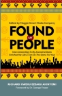 Found My People: How Connecting To My Ancestral Roots Enriched My Life and Can Do The Same For You By Richard Kweku Ezeagu Akinyemi Cover Image