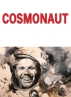Cosmonaut By Allen Frost, Laura Vasyutynska (Cover Design by), Allen Frost (Illustrator) Cover Image
