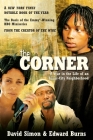 The Corner: A Year in the Life of an Inner-City Neighborhood By David Simon, Edward Burns Cover Image