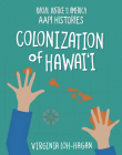 Colonization of Hawai'i By Virginia Loh-Hagan Cover Image
