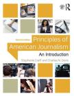 Principles of American Journalism: An Introduction Cover Image