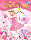 Pinkalicious: Love, Pinkalicious Reusable Sticker Book By Victoria Kann, Victoria Kann (Illustrator) Cover Image