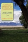Ranch Without Cowboys: Recovery, Romance, and a Second Chance Cover Image