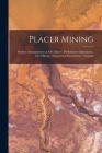 Placer Mining; Surface Arrangements at Ore Mines; Preliminary Operations; Ore Mining; Supporting Excavations; Assaying Cover Image