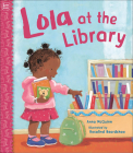 Lola at the Library By Anna McQuinn, Rosalind Beardshaw (Illustrator) Cover Image