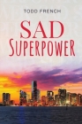 Sad Superpower Cover Image