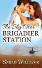 The Sky over Brigadier Station By Sarah Williams Cover Image