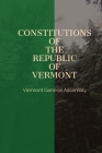 Constitutions of the Republic of Vermont Cover Image