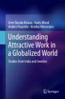 Understanding Attractive Work in a Globalized World: Studies from India and Sweden Cover Image