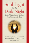 Soul Light for the Dark Night: Daily Meditations of Healing from Trauma and Abuse By Patrick Fleming, Sue Lauber Fleming, Vicki Schmidt Cover Image