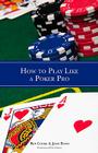 How to Play Like a Poker Pro By Roy Cooke, John Bond Cover Image