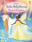 Sticker Dolly Dressing Magical Kingdom By Fiona Watt, Antonia Miller (Illustrator) Cover Image