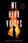 We Hear Voices By Evie Green Cover Image