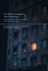 The Hypercontemporary Novel in Portugal: Fictional Aesthetics and Memory After Postmodernism By Paulo de Medeiros (Editor), Ana Paula Arnaut (Editor) Cover Image