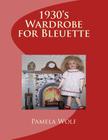 1930 Wardrobe for Bleuette: and other 11