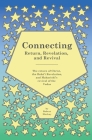 Connecting - Return, Revelation, and Revival: The return of Christ, the Bahá'í Revelation, and Maharishi's revival of the Vedas By Robert MacKay Cover Image